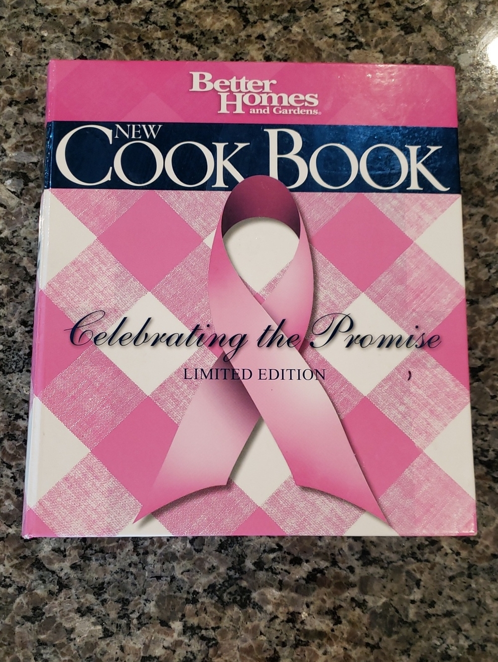 Better Homes and Gardens Celebrating the Promise Limited Edition Cook Book